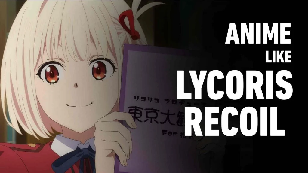 anime like lycoris recoil